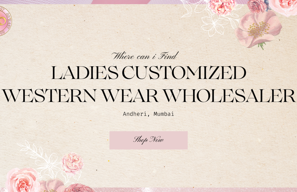 ladies customized western wear wholesalers in Andheri Mumbai